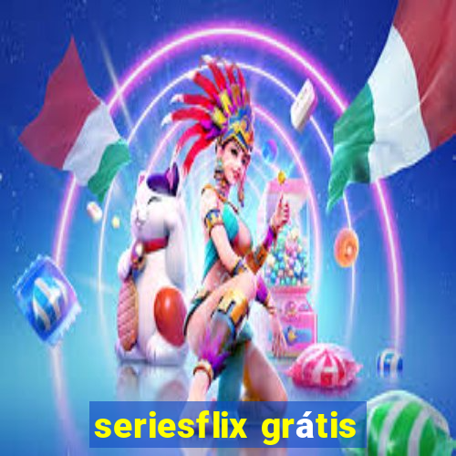 seriesflix grátis